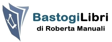 Bastogi Libri - di Roberta Manuali - Priorato di Sion