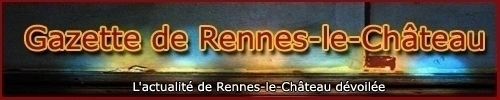 Gazette de Rennes le Château - Prieuré de Sion