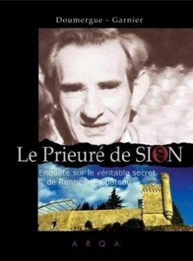 Le Prieuré de Sion - Enquête sur le véritable secret de Rennes-le-Château - Priory of Sion